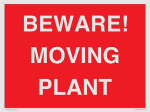 BEWARE! MOVING PLANT